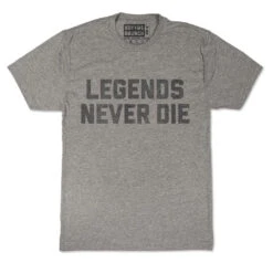 Legends Never Die Tee
