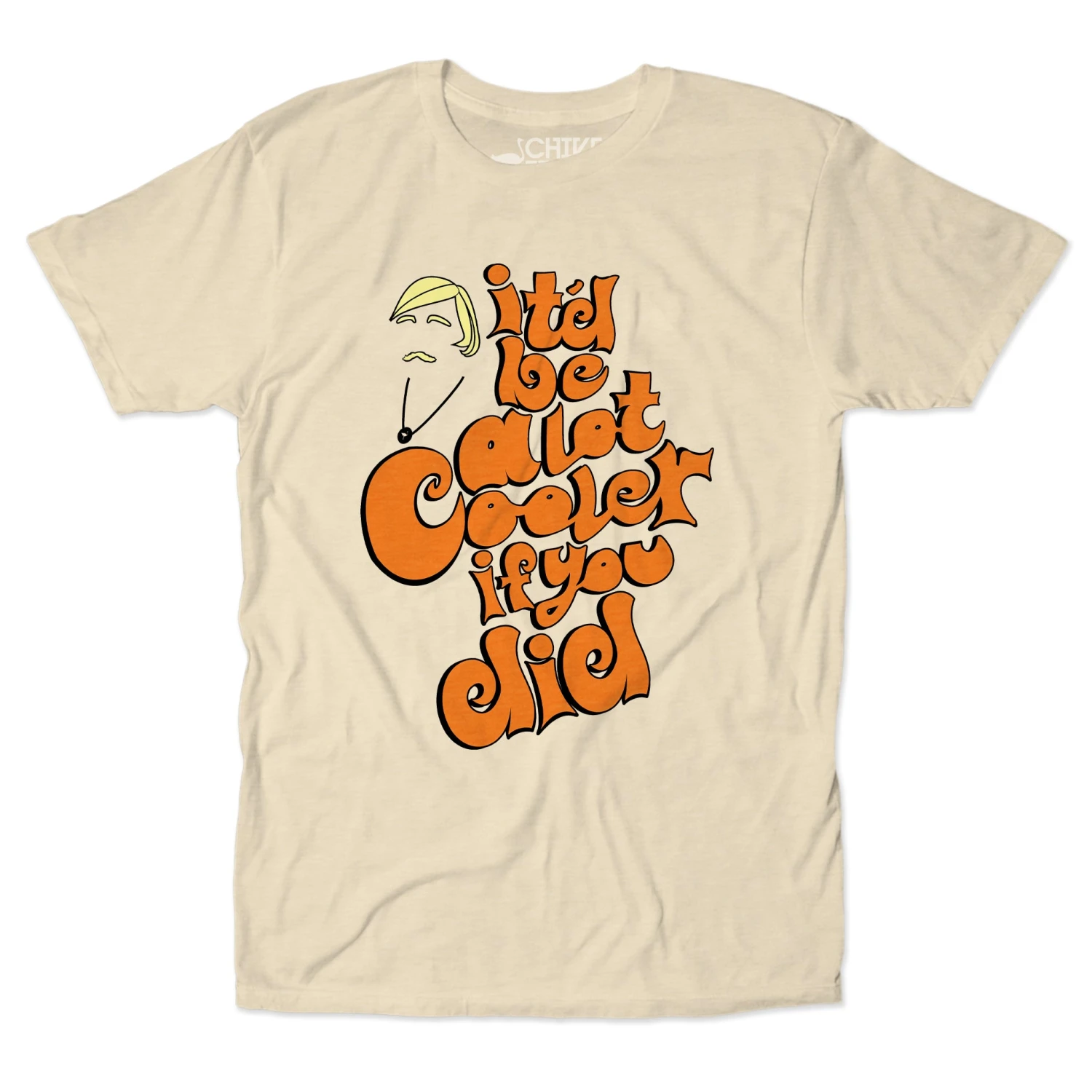 Be A Lot Cooler Unisex Tee 2 Be A Lot Cooler Unisex Tee - Image 2