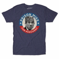 Prison Mike For President Unisex Tee