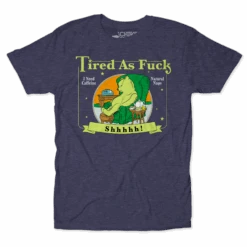 Tired As F*ck Unisex Tee