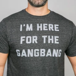 I'm Here For The Gangbang Tee -Busch Store Here for the Gangbang Charcoal Mens 004