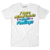 Mixed Drinks About Feelings Unisex Tee